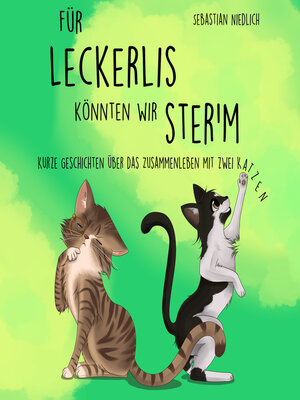 cover image of Für Leckerlis könnten wir ster'm